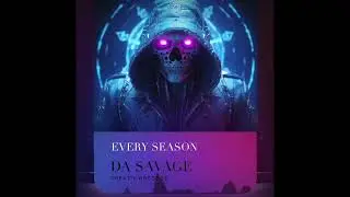 Da Savage- Motion Ft. @jayspiral1238  (Official Audio) (Every Season EP)