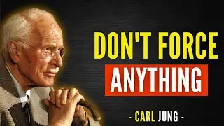 Don&rsquo;t Force Life &mdash; The Psyche Resists Control | Carl Jung