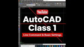 AutoCAD Class 1 in Hindi | Line Command & Basic Settings | AutoCAD Full Course for Beginners