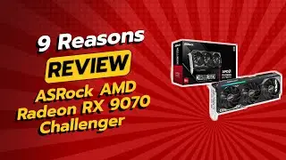 Обзор ASRock AMD Radeon RX 9070 Challenger &mdash; 9 причин НЕ покупать ⚠️🚫