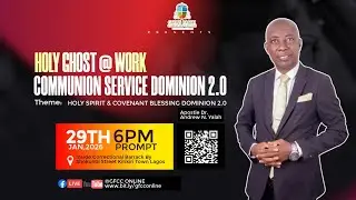 HOLY GHOST @ WORK COMMUNION SERVICE I 29TH, JANUARY 2026 GFCC ONLINE