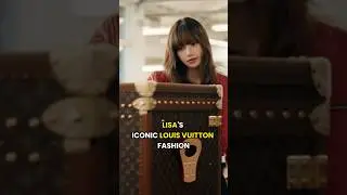 LISA'S ICONIC LOUIS VUITTON FASHION ❤️&zwj;🔥 #lisa #louisvuitton #brandambassador