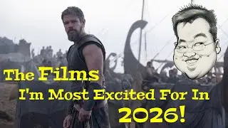 My Most Anticipated Films For 2026!