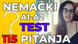NEMAČKI A1-A2 | DA LI STE SPREMNI ZA B1?  |  TEST 115 PITANJA