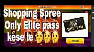 Free Fire Shopping Spree Event only Elite pass kese le 100%working trick