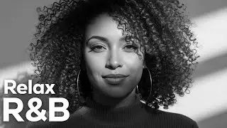 【R&B Relax 21】Warm R&B Playlist / for Study / Chill / Indie / Ballad Vibes