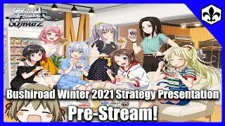 Bushiroad Winter 2021 Strategy Presentation Pre-Stream! [Weiss Schwarz]