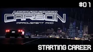 Need For Speed Carbon: Improvement Mod V2 - Part 1: Starting Career