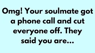 💌 🛑 God Message Today | 0mg! Your soulmate got a phone call and... #Godsays #God #Godmessage