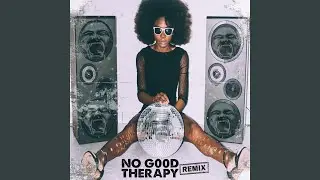 No Good Therapy (Remix)