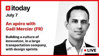 Itoday Apero with Gael Mercier