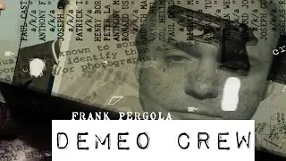 DOMINICK MONTIGLIO: FRANK PERGOLA DeMeo Crew