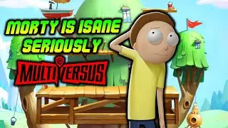 They Made Morty Really Strong In Multversus
