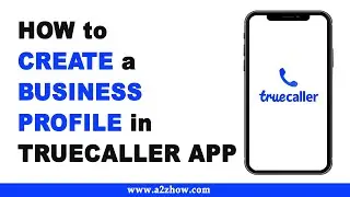How to Create a Business Profile in Truecaller App (Android).