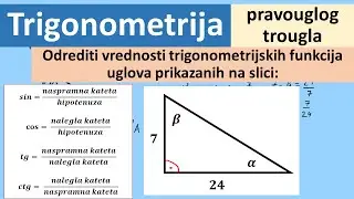 Trigonometrija. Odrediti vrednosti trigonometrijskih funkcija uglova