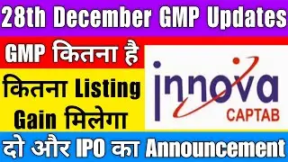 Innova Captab IPO 28th December GMP Updates ! Innova Captab IPO GMP Updates Today #stockmarket