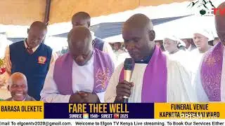 Final Journey Of The Late Barasa Masake Olekete. Sunrise 1948 - Sunset 2025.