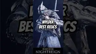 THE BEST RELICS FOR WYLDER IN NIGHTREIGN!