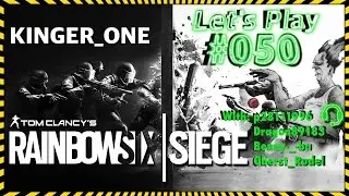 [050] Let's Play Rainbow Six Siege Gameplay [GER] #050 I PS4 KINGER_ONE SAG I Teamplay with friends