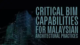 Critical BIM Capability in Architectural Practices