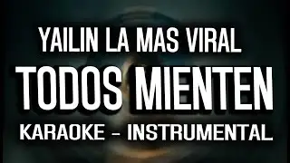 Yailin La Mas Viral - Todos Mienten (KARAOKE - INSTRUMENTAL)