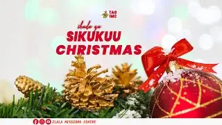 IBADA TAKATIFU || YA SIKUKUU YA || CHRISTMAS 25 DEC 2025