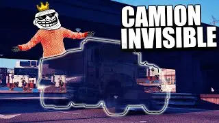 INVENTO UN CAMION INVISIBLE PARA TROLLEAR JUGADORES DE GTA RP