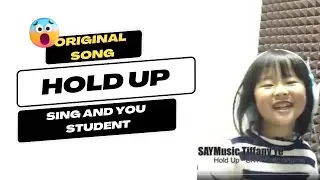 Hold Up -(Sing and You Original Song SAYMusic Tiffany Cover) #學唱歌