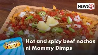 Luto Na: Hot and spicy beef nachos | Gud Morning Kapatid