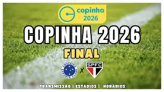 COPINHA FINAL 2026 | Cruzeiro x S&atilde;o Paulo | Final da Copa S&atilde;o Paulo de Futebol J&uacute;nior