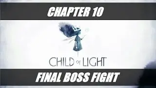 Child of Light - Chapter 10 - Final Boss Fight - Walkthrough