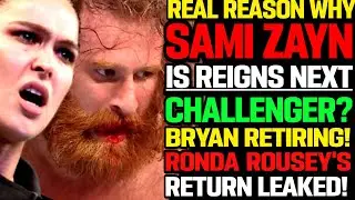 WWE News! Why Sami Zayn Is Roman Reigns Challenger Daniel Bryan To Retire Ronda Rousey WWE Return!