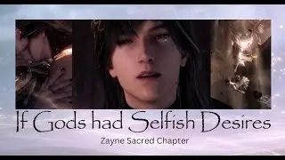 Zayne Sacred Chapter Limited Myth (VO + Reaction) 