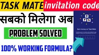 task mate invitation code | task mate reffrel code, google task mate invitation code | task mate |