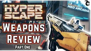 HYPERSCAPE BEST WEAPONS REVIEW GUIDE - PART 1 | Pick the BEST weapon for YOU !