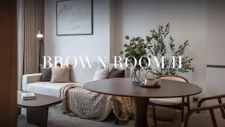 Room Tour : Modern Contemporary ( Brown II )