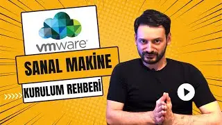VMware Sanal Makine Kurulum Rehberi | Windows, Linux, MacOS hepsi birarada!