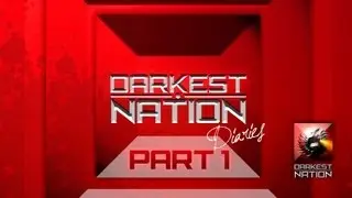 Darkest Nation Diaries - Part 1 (Watch in big screen)
