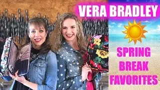 Vera Bradley Spring Break Favorites