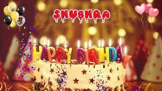 SHUBHRA Happy Birthday Song &ndash; Happy Birthday to You