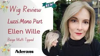 New! Luzzi Mono Part | Ellen Wille | Beige Multi Tipped | Wig Review #ellenwille #lowdensity #new