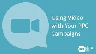 Using Video with Your PPC Campaigns