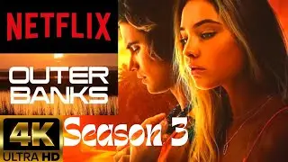 Outer banks season 3 trailer | cast members | spoilers | release date news
