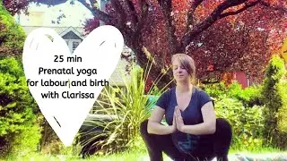 25 min Prenatal Yoga for Labour and Birth with Clarissa