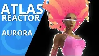 Atlas Reactor Aurora