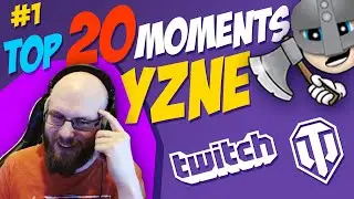 #1 Yzne [FAME] TOP 20 Funny Moments | Best Twitch Clips | World of Tanks