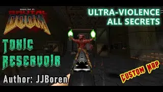 Doom 2 - Toxic Reservoir - Custom Map - Ultra-Violence - All Secrets