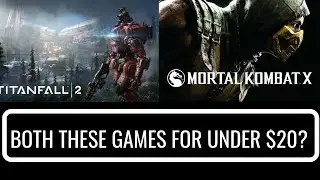 MORTAL KOMBAT X LIMITED EDITION & TITANFALL 2 BOTH FOR UNDER $20?