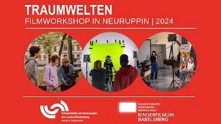 TRAUMWELTEN | Filmworkshop f&uuml;r Jugendliche mit der Jungen Filmuni in Neuruppin  (2024)