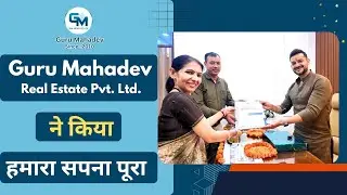 Happy Client Story | Guru Mahadev Real Estate Pvt. Ltd. 🏡 | Dream Home Comes True in Delhi